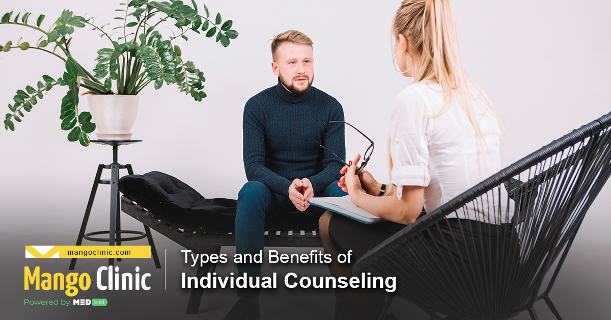 Types And Benefits Of Individual Counseling Mango Clinic