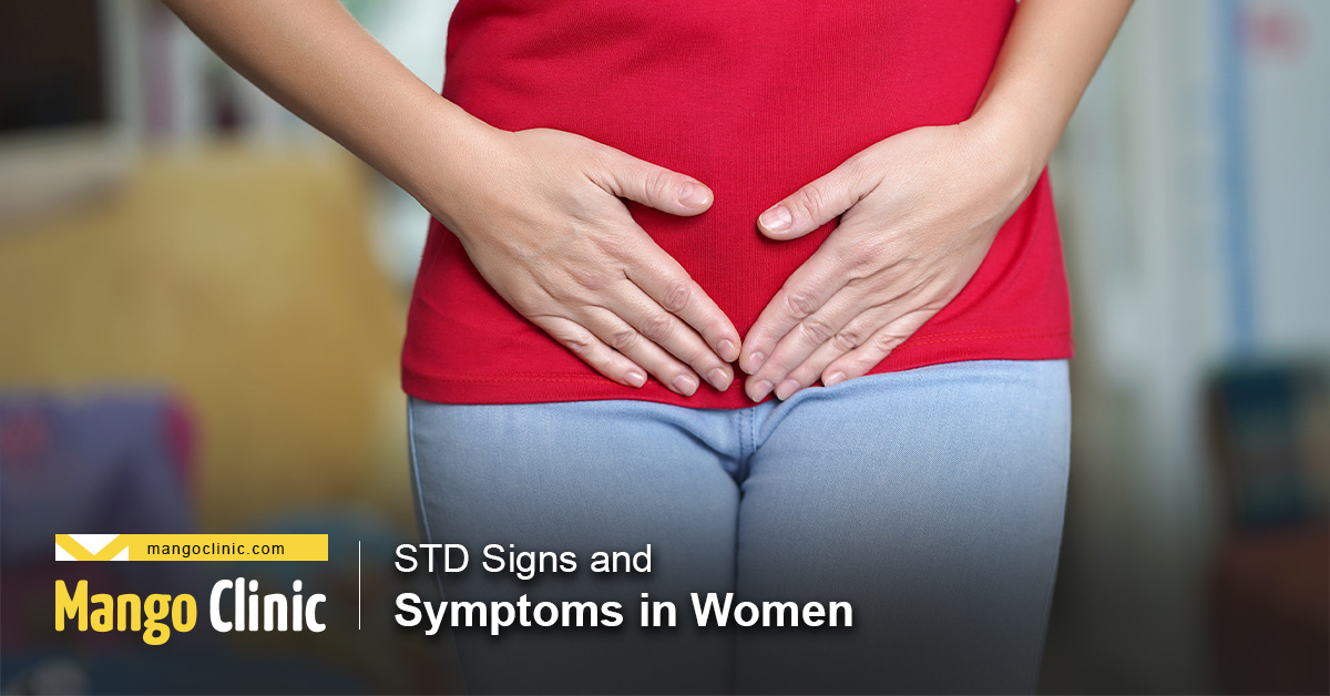 Std Signs And Symptoms In Women – Mango Clinic