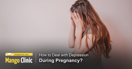 How To Deal With Depression During Pregnancy Mango Clinic 