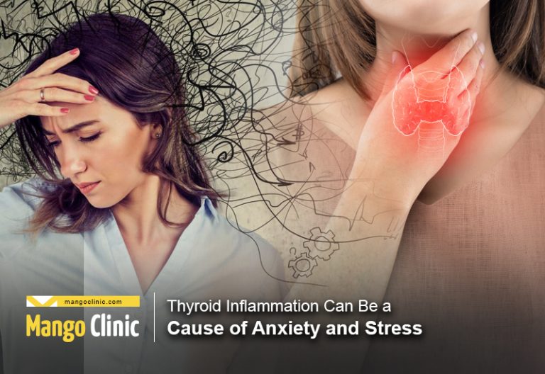 thyroid-inflammation-can-be-a-cause-of-anxiety-and-stress-mango-clinic