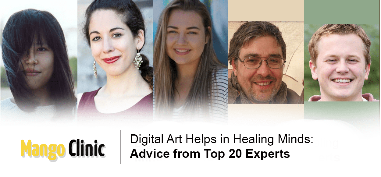 Digital Art Helps in Healing Minds: Advice from Top 20 Experts