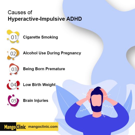 Hyperactive-Impulsive ADHD Causes