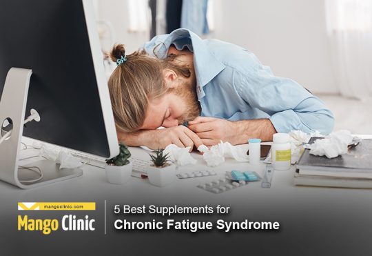 5-best-supplements-for-chronic-fatigue-syndrome-mango-clinic