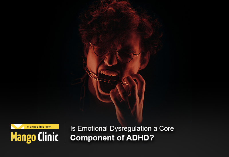 ADHD Emotional Dysregulation