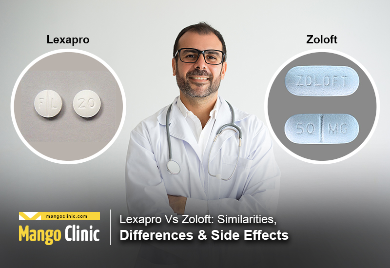 Lexapro Vs Zoloft Similarities Differences And Side Effects Mango Clinic