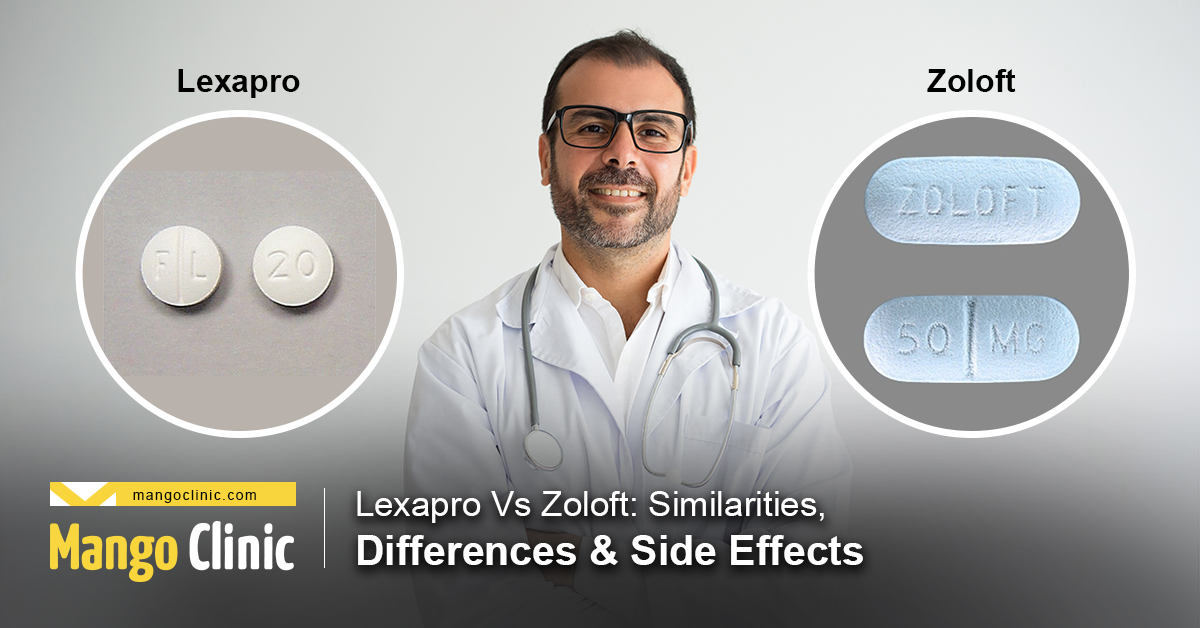 Lexapro Vs Zoloft Similarities Differences Side Effects Mango Clinic   MangoClinic Facebook Lexapro Vs Zoloft 