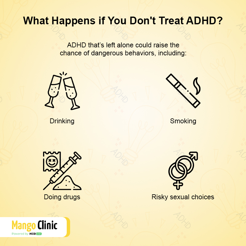What happens if you don’t treat ADHD?